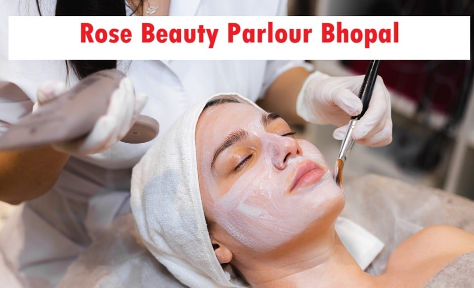 Rose Beauty Parlour Bhopal Review